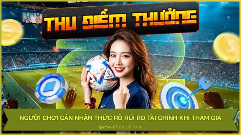 Người chơi cần nhận thức rõ rủi ro tài chính khi tham gia